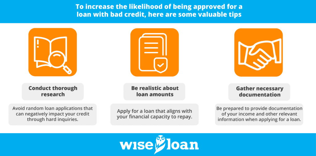 To increase the likelihood of being approved for a loan with bad credit, here are some valuable tips