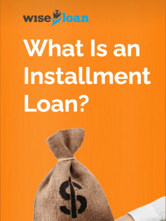 What Is an Installment Loan & How Does It Work? | Web Story